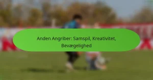 Anden Angriber: Samspil, Kreativitet, Bevægelighed
