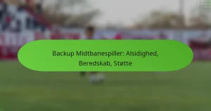featured-image-backup-midtbanespiller-alsidighed-beredskab-stotte