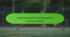 featured-image-ungdomsbeskytter-grundlaeggende-traening-udvikling